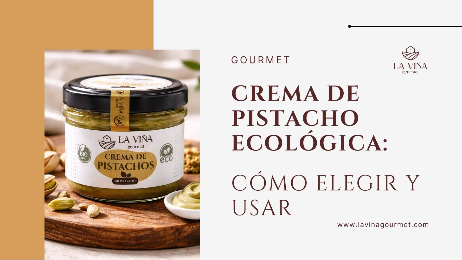 Crema de pistacho ecológica: cómo elegir y usar