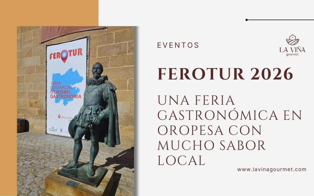 FEROTUR 2026: una feria gastronómica en Oropesa con mucho sabor local
